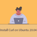 How to Install Curl on Ubuntu 20.04