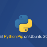 How to Install Python Pip on Ubuntu 20.04