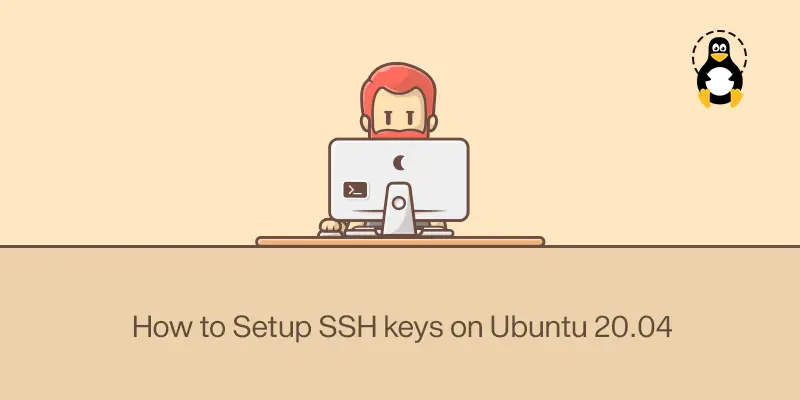 How to Setup SSH keys on Ubuntu 20.04