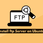 How to install ftp server on Ubuntu 20.04
