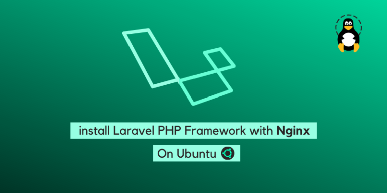 How to Install Laravel PHP framework with Nginx on Ubuntu 20.04 – Its ...