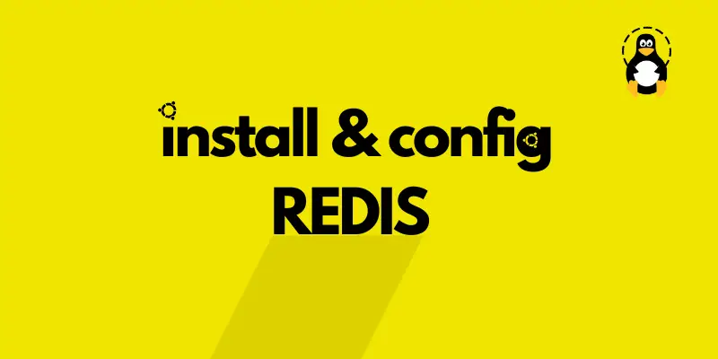 How to install and configure Redis on Ubuntu