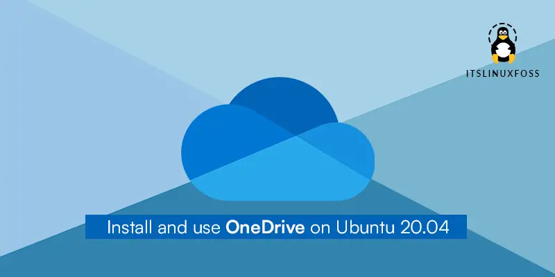 install and use OneDrive on Ubuntu 20.04