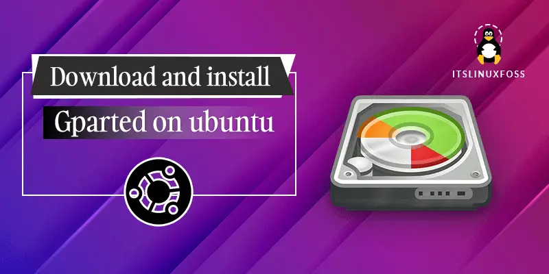How to install and use gparted on Ubuntu