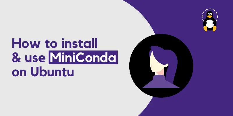 How to install and use Miniconda on Ubuntu 20.04