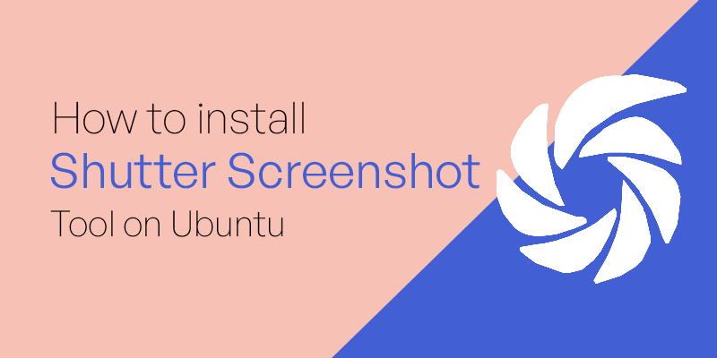 How to Install Shutter Screenshot tool on Ubuntu
