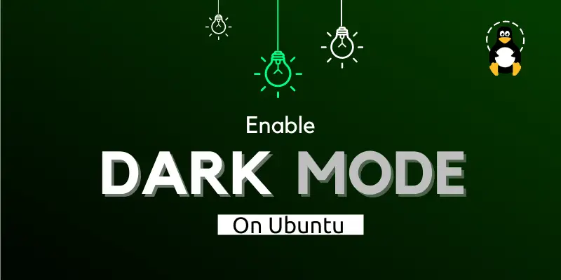 How to enable Dark Mode on Ubuntu 20.04 LTS