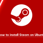 How to install Steam on Ubuntu