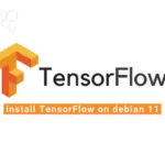 How to Install TensorFlow on Debian 11 Linux