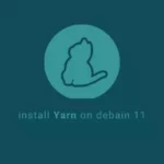 How to Install Yarn on Debian 11 Linux