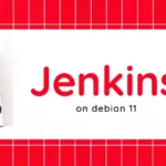 How to install Jenkins on Debian 11