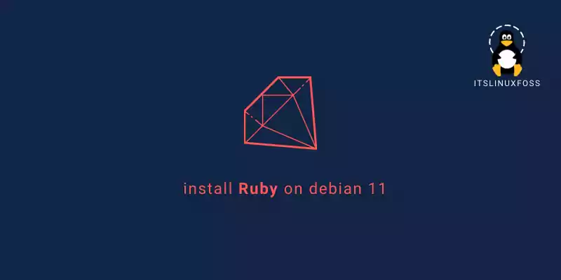 How to install Ruby on Debian 11