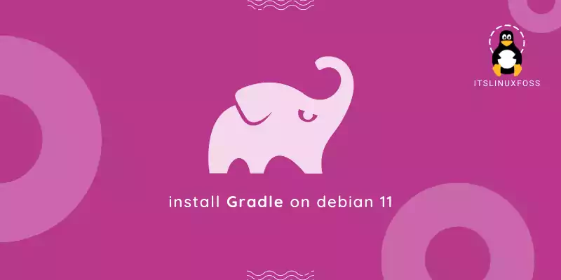 How to install Gradle on Debian 11