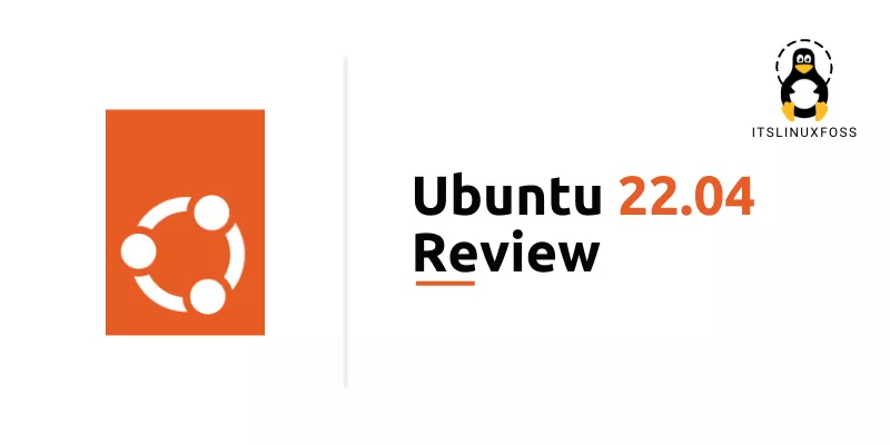 Ubuntu 22.04 features and review