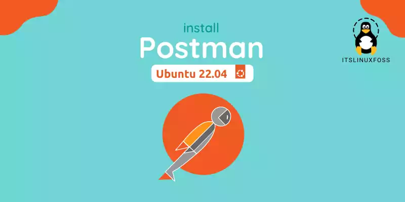How to install Postman on Ubuntu 22.04