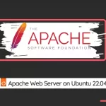 Install and Configure Apache Web Server on Ubuntu 22.04