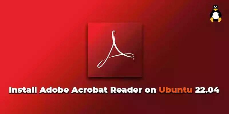 How To Install Adobe Acrobat Reader on Ubuntu 22.04