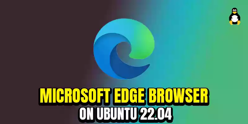 How to Install Microsoft Edge Browser on Ubuntu 22.04