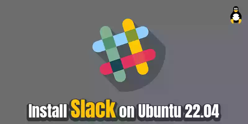 How to Install Slack on Ubuntu 22.04