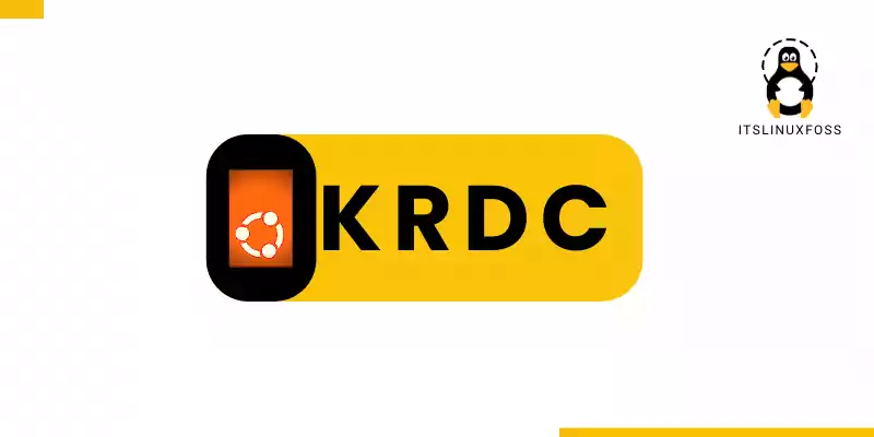 How to Install & Use KRDC in Ubuntu 22.04