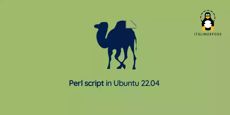 How to create and run a Perl script in Ubuntu 22.04 LTS