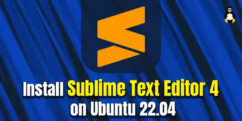 How to install Sublime Text editor 4 on Ubuntu 22.04