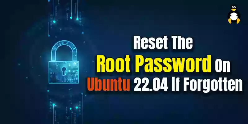 How to reset the root password on Ubuntu 22.04