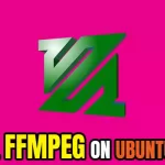 Install and Use FFmpeg on Ubuntu 22.04