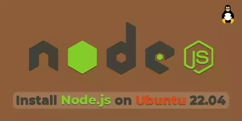 Install and Use Node.js on Ubuntu 22.04