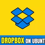How to Install Dropbox on Ubuntu 22.04