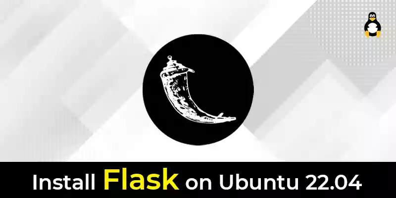 How to Install Flask on Ubuntu 22.04