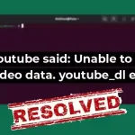 How to fix Youtube said: Unable to extract video data. Youtube-dl error
