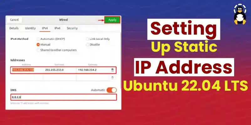 Setting Up Static IP Address on Ubuntu 22.04 LTS