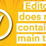 How to fix the editor does not contain a main type error