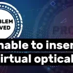 How to fix Unable to insert the virtual optical disk error