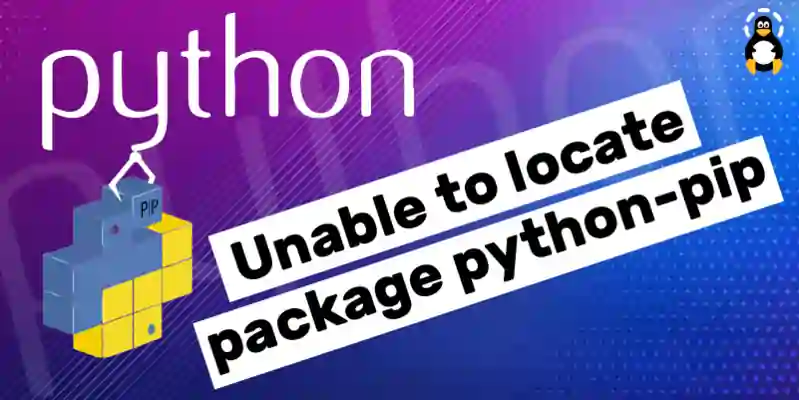 How to fix the error Unable to locate package python-pip