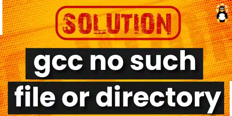 How to fix the error gcc no such file or directory
