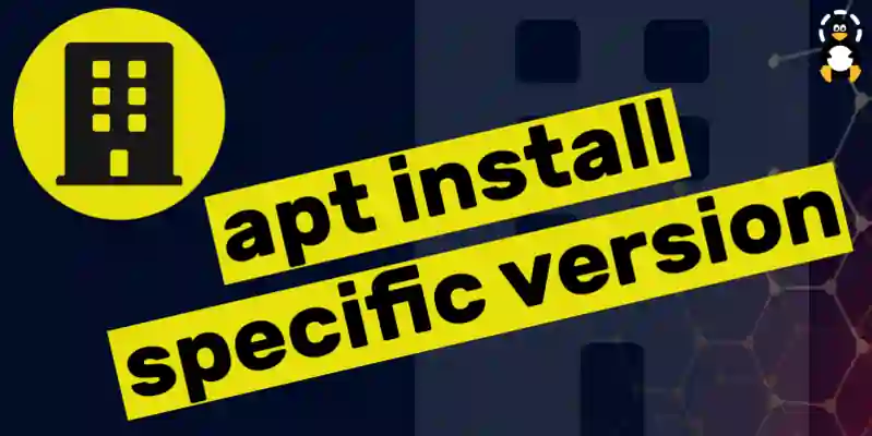 How to Install a Specific Version of the Package Using apt