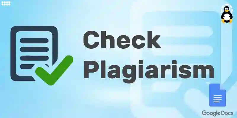How to Check for Plagiarism in Google Docs
