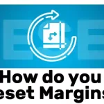 How do you Reset Margins in Google Docs?