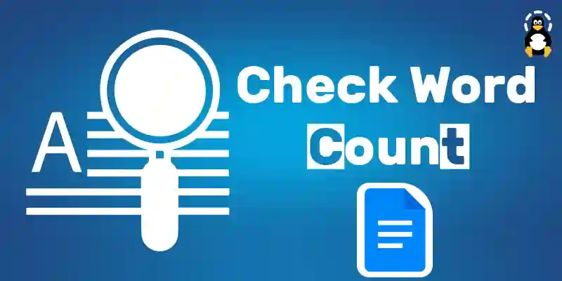 How to Check Word Count in Google Docs