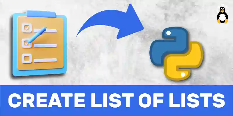 How to Create List of Lists in Python