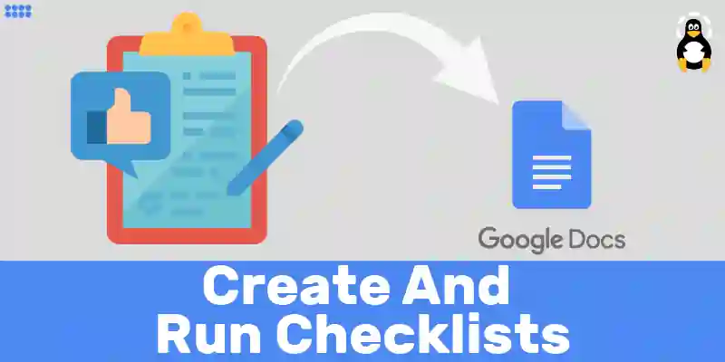 How to Create and Run Checklists in a Google Doc