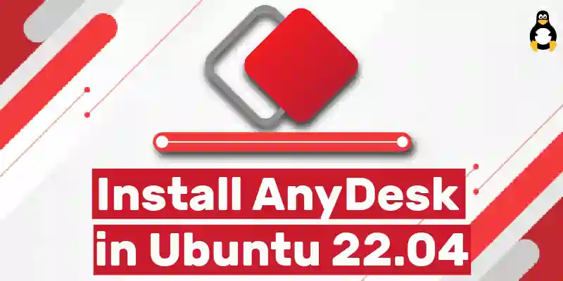 How to Install AnyDesk in Ubuntu 22.04