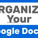 How to Organize Your Google Docs