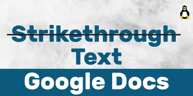 how-to-strikethrough-text-in-google-docs-quick-shortcuts