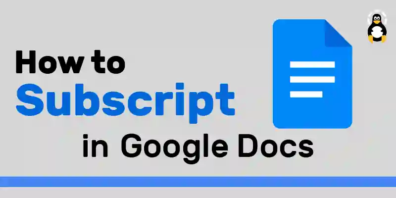 How to Subscript in Google Docs