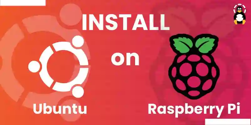 How to install Ubuntu on Raspberry Pi