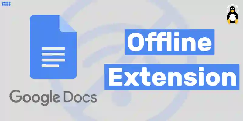 Google Docs Offline Extension