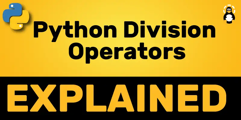 Python Division Operators Explained